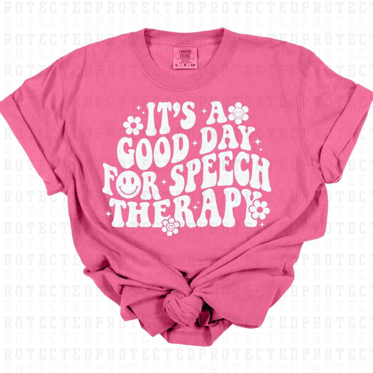 ITS A GOOD DAY FOR SPEECH THERAPY *SINGLE COLOR* - DTF TRANSFER