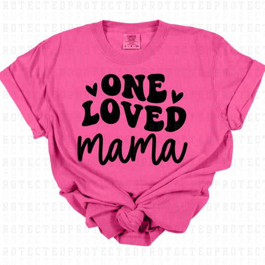 ONE LOVED MAMA *SINGLE COLOR* - DTF TRANSFER