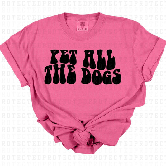 PET ALL THE DOGS *SINGLE COLOR* - DTF TRANSFER