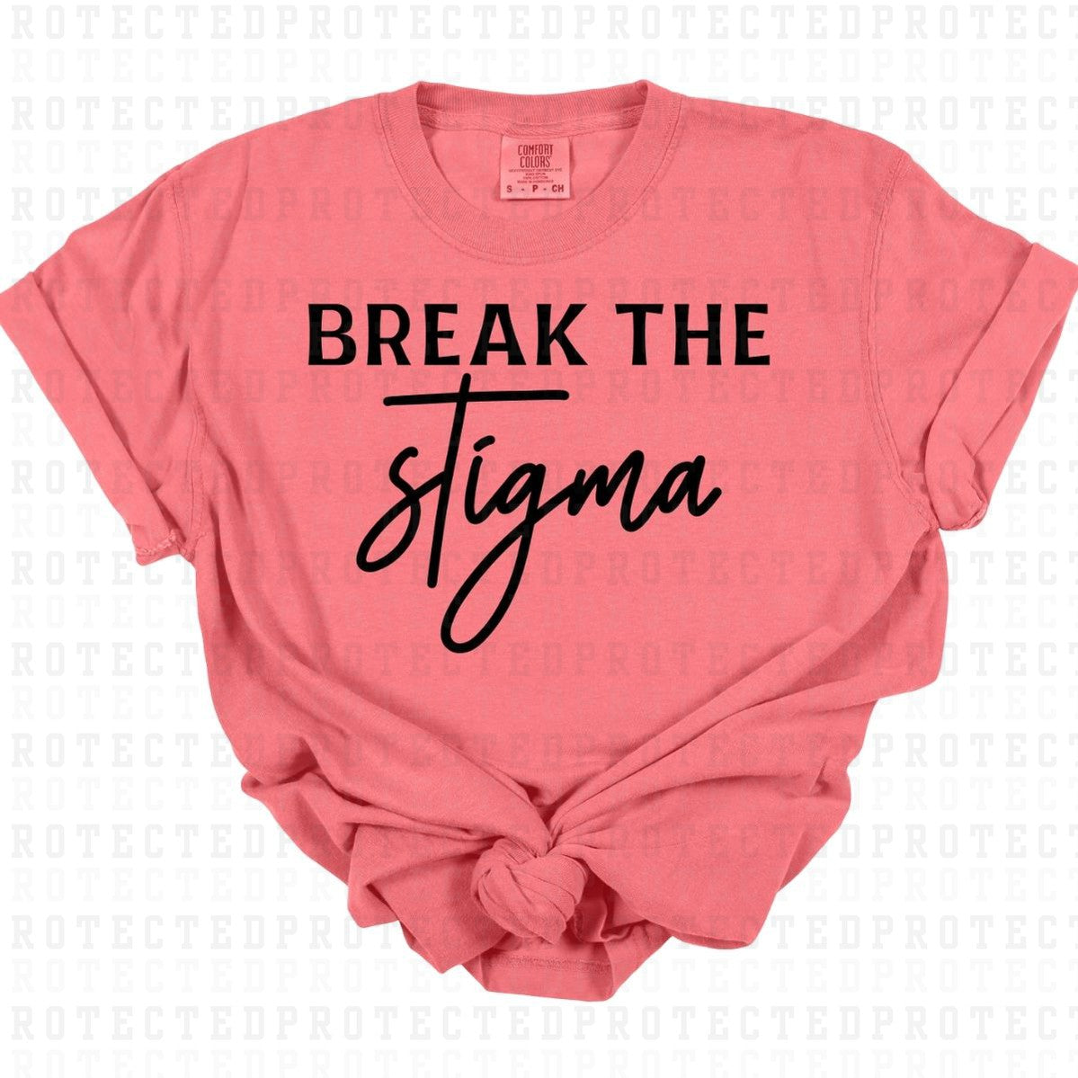 BREAK THE STIGMA *SINGLE COLOR* - DTF TRANSFER