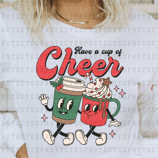 HAVE A CUP OF CHEER *GRUNGE* - DTF TRANSFER