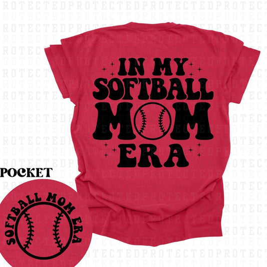 SOFTBALL MOM ERA (SINGLE COLOR/POCKET+BACK)- DTF TRANSFER