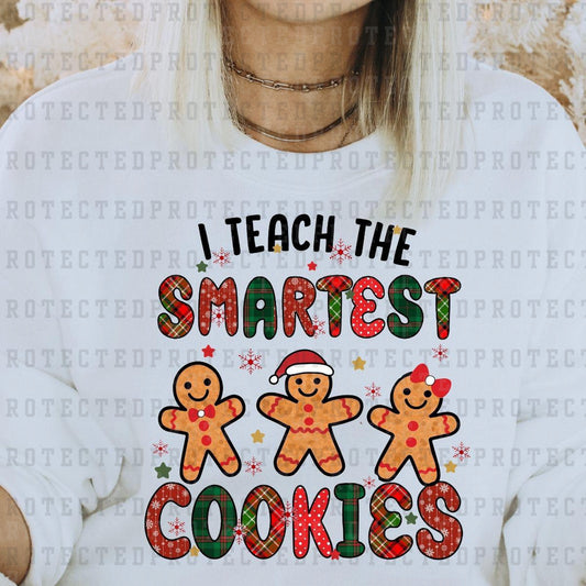 I TEACH THE SMARTEST COOKIES - DTF TRANSFER
