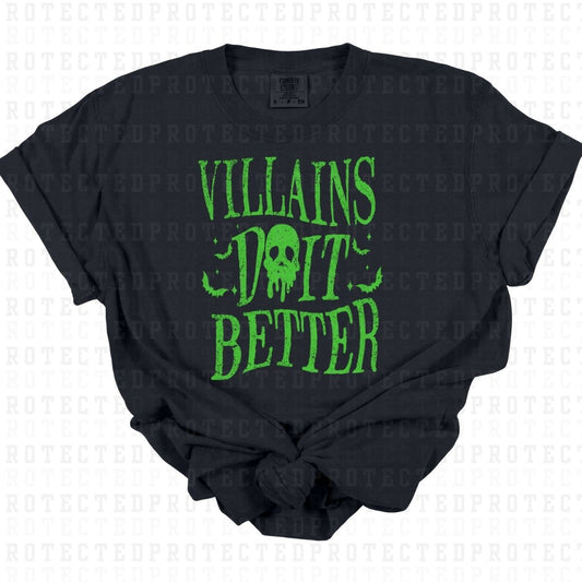 VILLIANS DO IT BETTER *SINGLE COLOR* - DTF TRANSFER