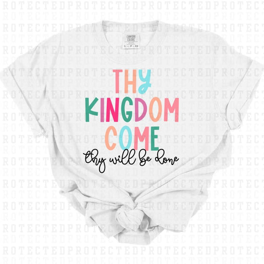 THY KINGDOM COME THY WILL BE DONE - DTF TRANSFER