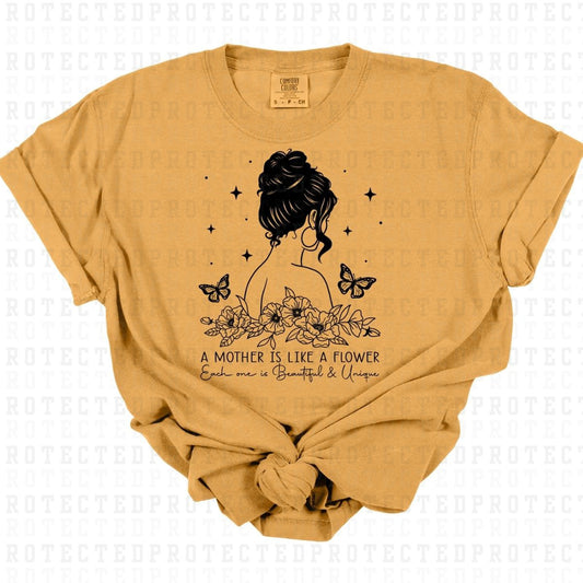 A MOTHER IS LIKE A FLOWER EACH ONE IS BEAUTIFUL & UNIQUE *SINGLE COLOR* - DTF TRANSFER