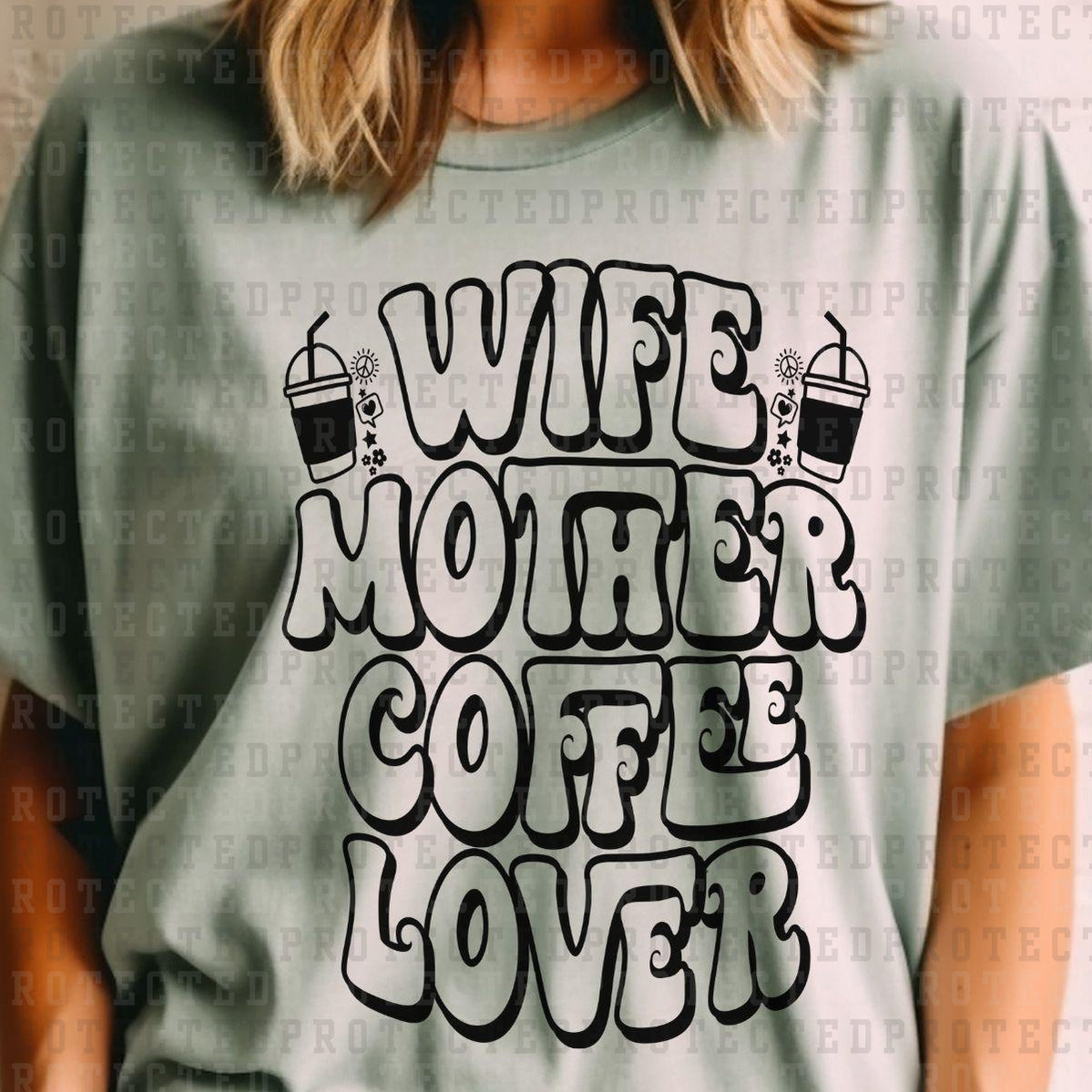 WIFE MOTHER COFFEE LOVER *SINGLE COLOR* - DTF TRANSFER