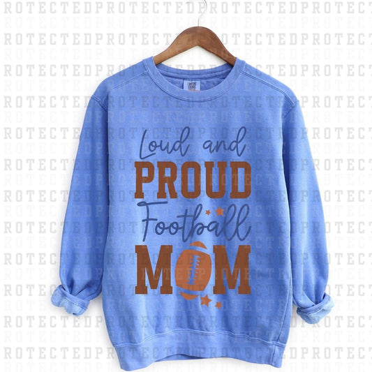 LOUD AND PROUD FOOTBALL MOM -  DTF TRANSFER