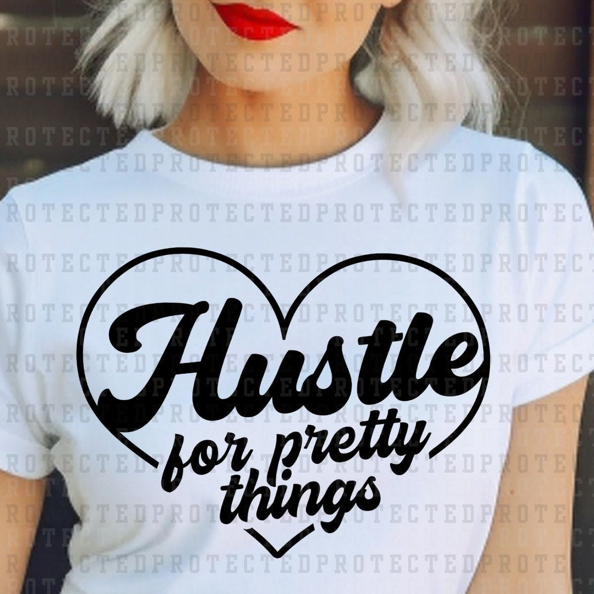 HUSTLE FOR PRETTY THINGS *SINGLE COLOR* - DTF TRANSFER