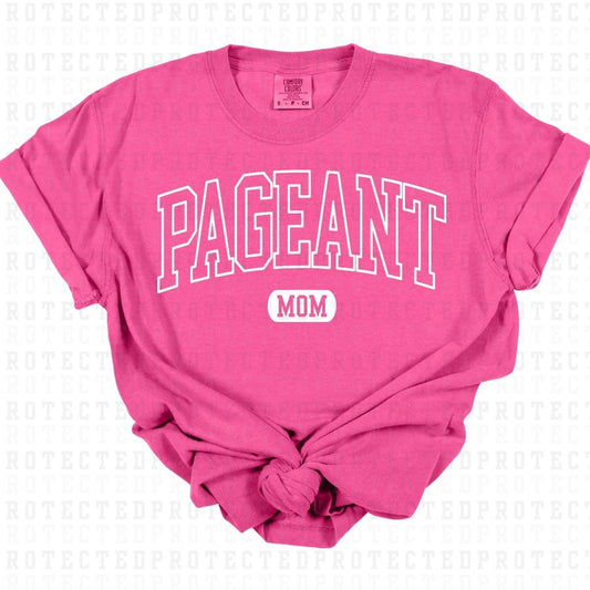 PAGENT MOM *SINGLE COLOR* - DTF TRANSFER