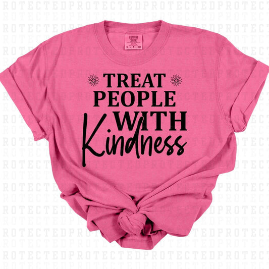 TREAT PEOPLE WITH KINDNESS *SINGLE COLOR* - DTF TRANSFER