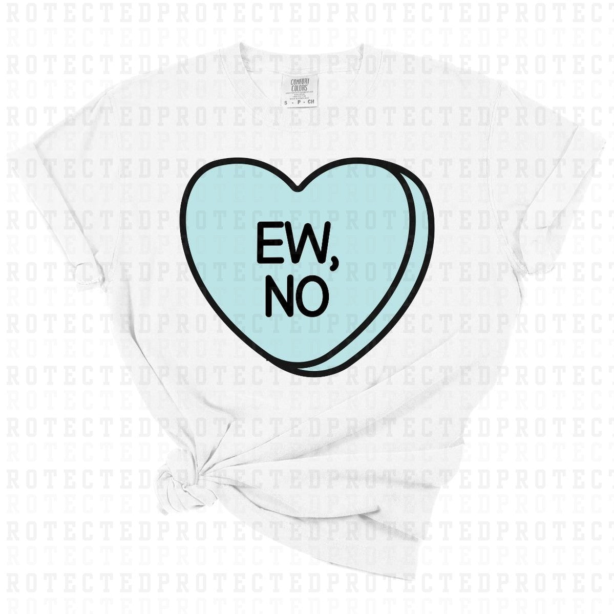 EW NO CANDY HEART - DTF TRANSFER