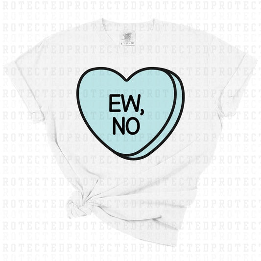 EW NO CANDY HEART - DTF TRANSFER