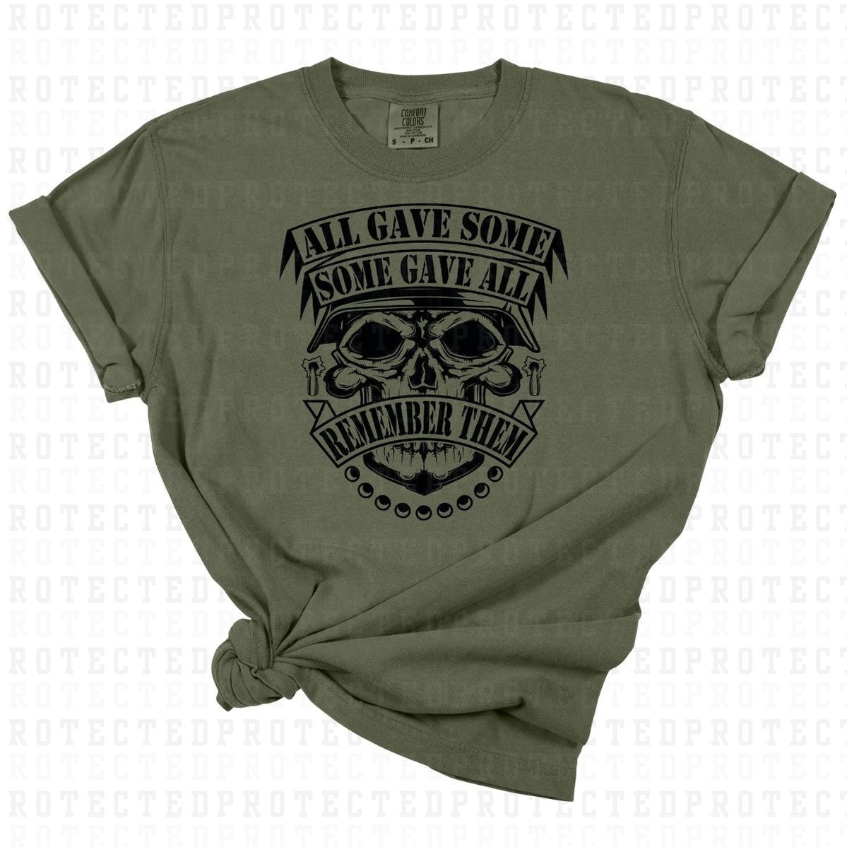 ALL GAVE SOME SOME GAVE ALL REMEMBER THEM *BLACK TEXT - SINGLE COLOR* - DTF TRANSFER