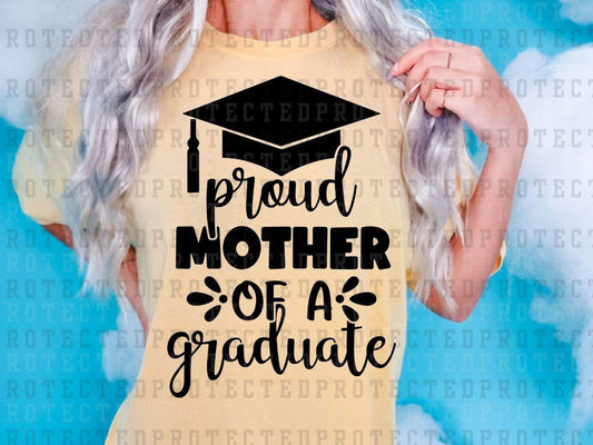 PROUD MOTHER OF A GRADUATE *SINGLE COLOR* - DTF TRANSFER