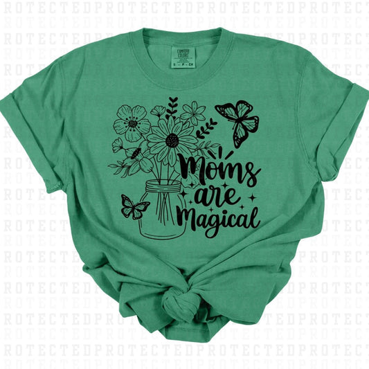 MOMS ARE MAGICAL *SINGLE COLOR* - DTF TRANSFER