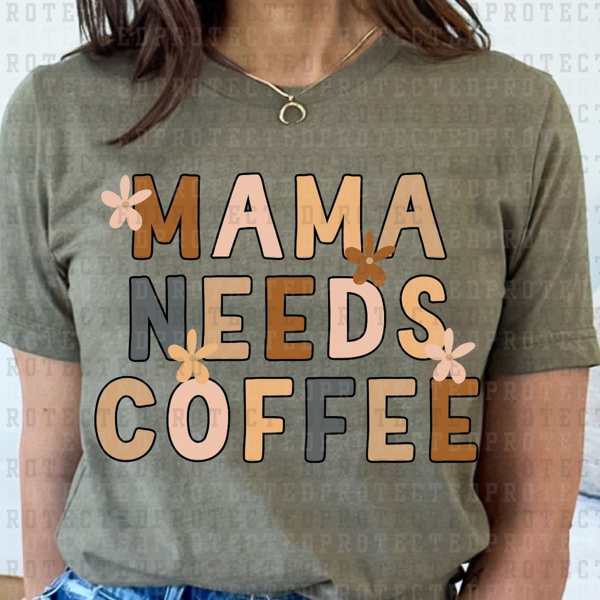 MAMA NEEDS COFFEE - DTF TRANSFER