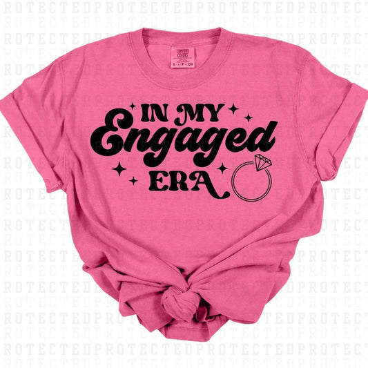 IN MY ENGAGED ERA *BLACK - SINGLE COLOR* - DTF TRANSFER