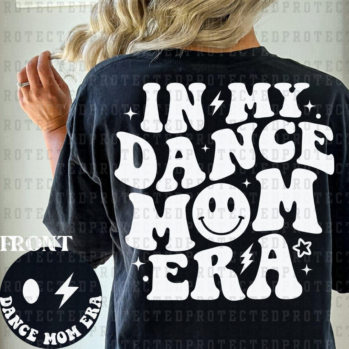 DANCE MOM ERA (SINGLE COLOR/POCKET/BACK) - DTF TRANSFER