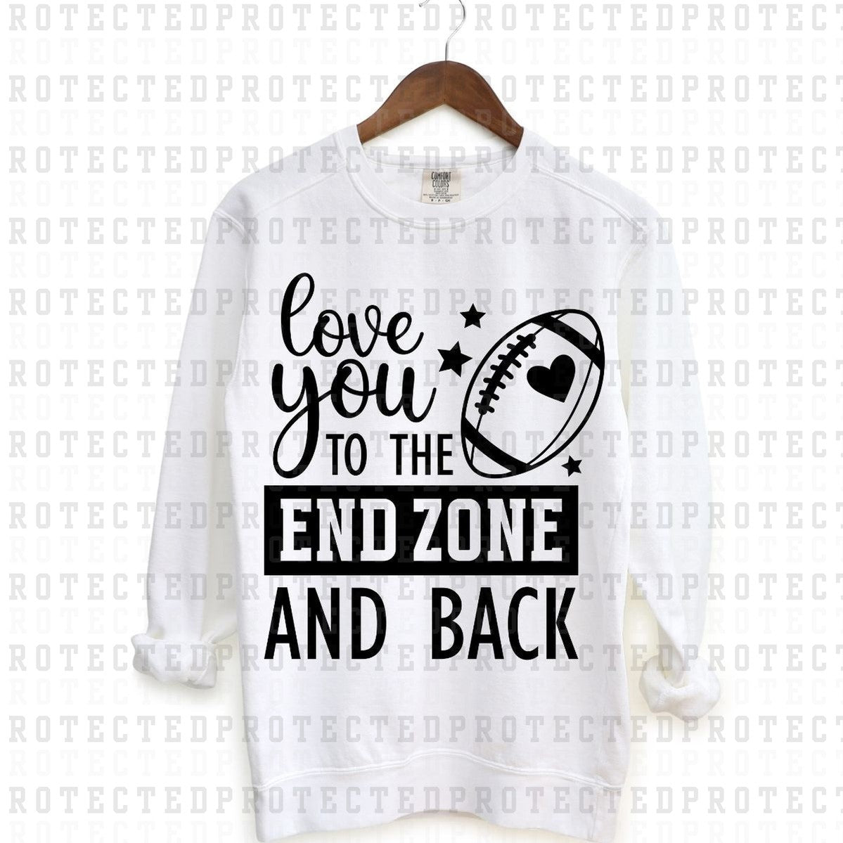 LOVE YOU TO THE END ZONE AND BACK *SINGLE COLOR* - DTF TRANSFER