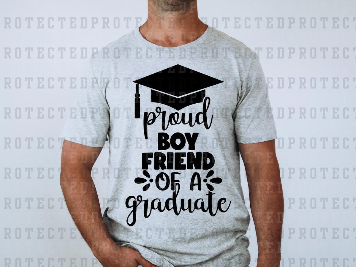 PROUD BOYFRIEND OF A GRADUATE *SINGLE COLOR* - DTF TRANSFER