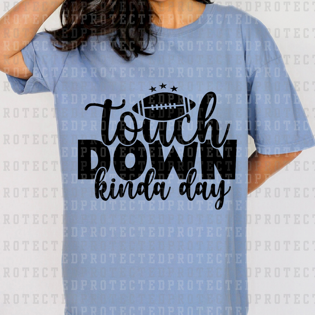 TOUCH DOWN KINDA DAY *SINGLE COLOR* - DTF TRANSFER