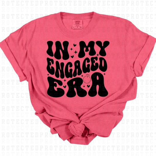 IN MY ENGAGED ERA *SINGLE COLOR* - DTF TRANSFER