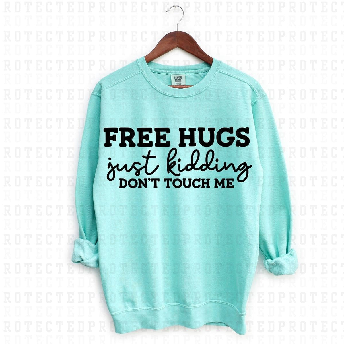 FREE HUGS JUST KIDDING DONT TOUCH ME *SINGLE COLOR* - DTF TRANSFER