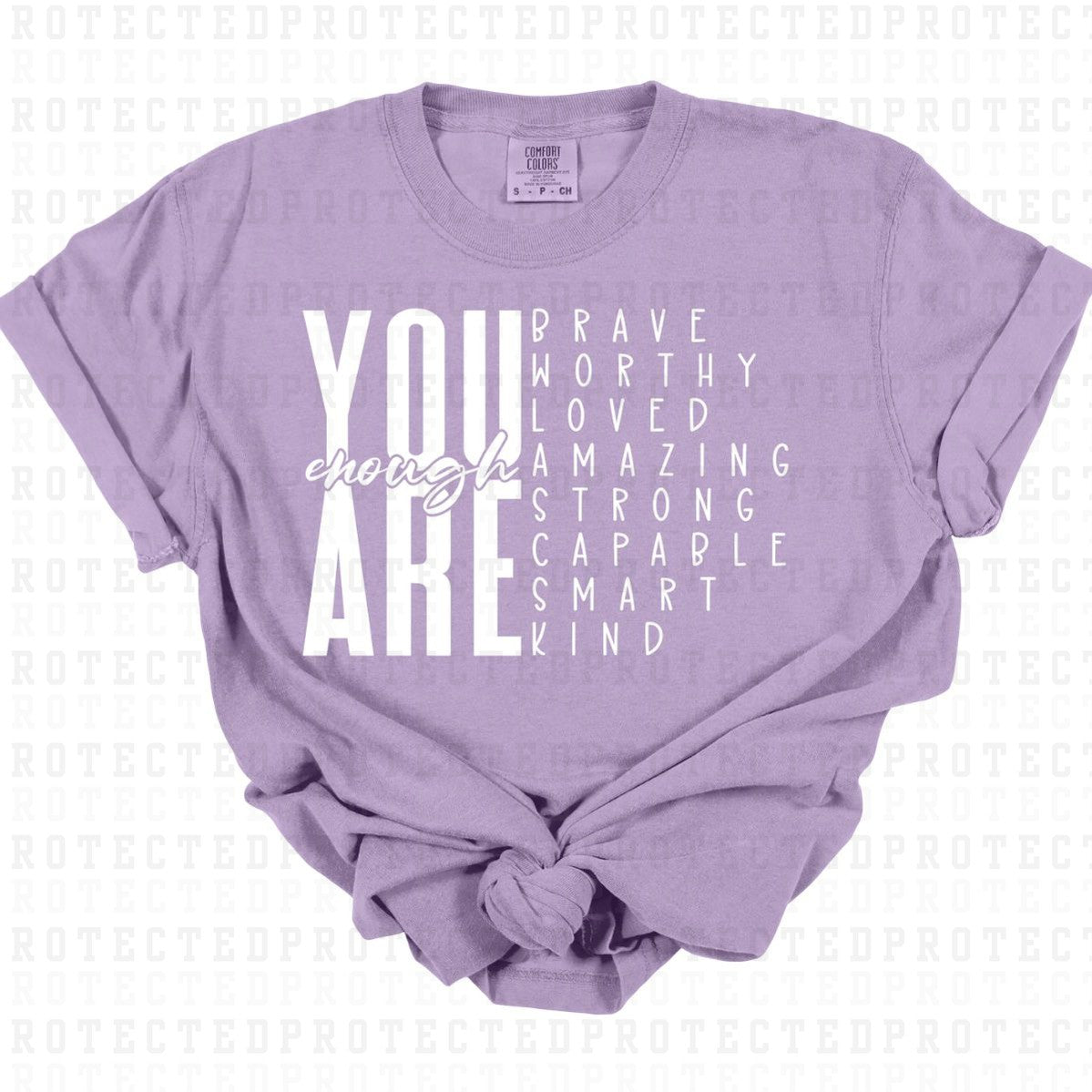 YOU ARE ENOUGH *SINGLE COLOR* - DTF TRANSFER