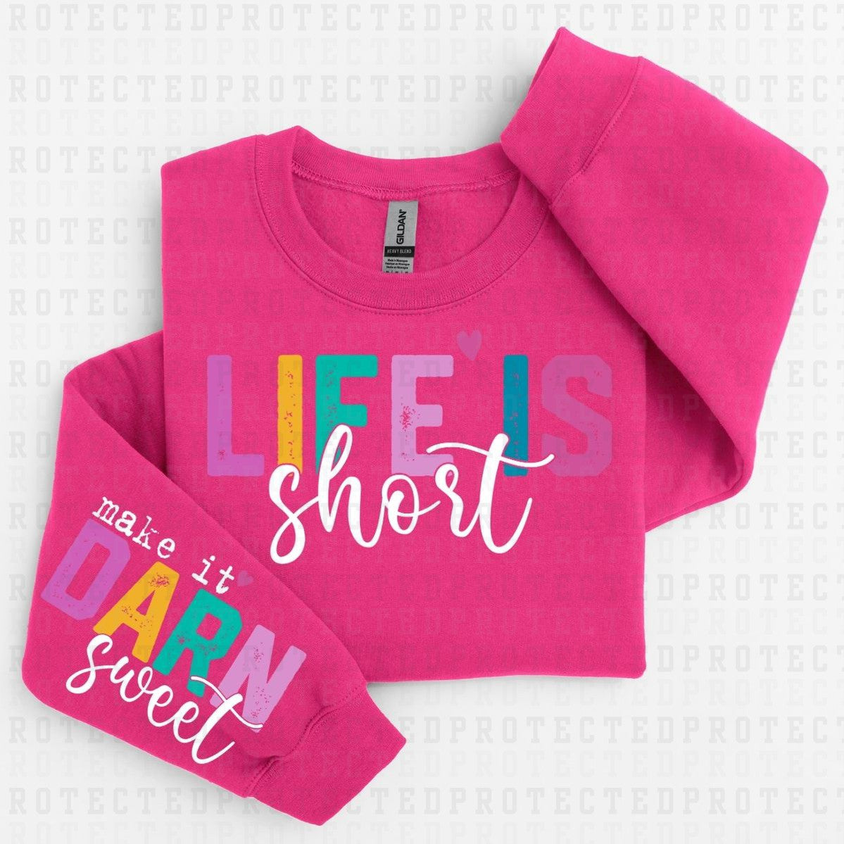 LIFE IS SHORT *SLEEVE DESIGN COMES IN 6"* (FULL FRONT/1 SLEEVE) - DTF TRANSFER