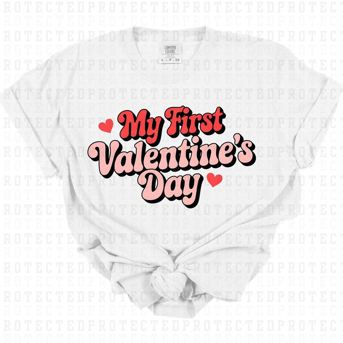 MY FIRST VALENTINES DAY - DTF TRANSFER