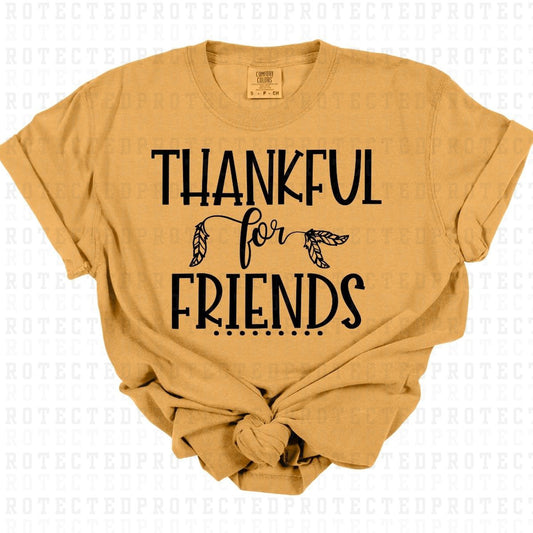 THANKFUL FOR FRIENDS *SINGLE COLOR* - DTF TRANSFER