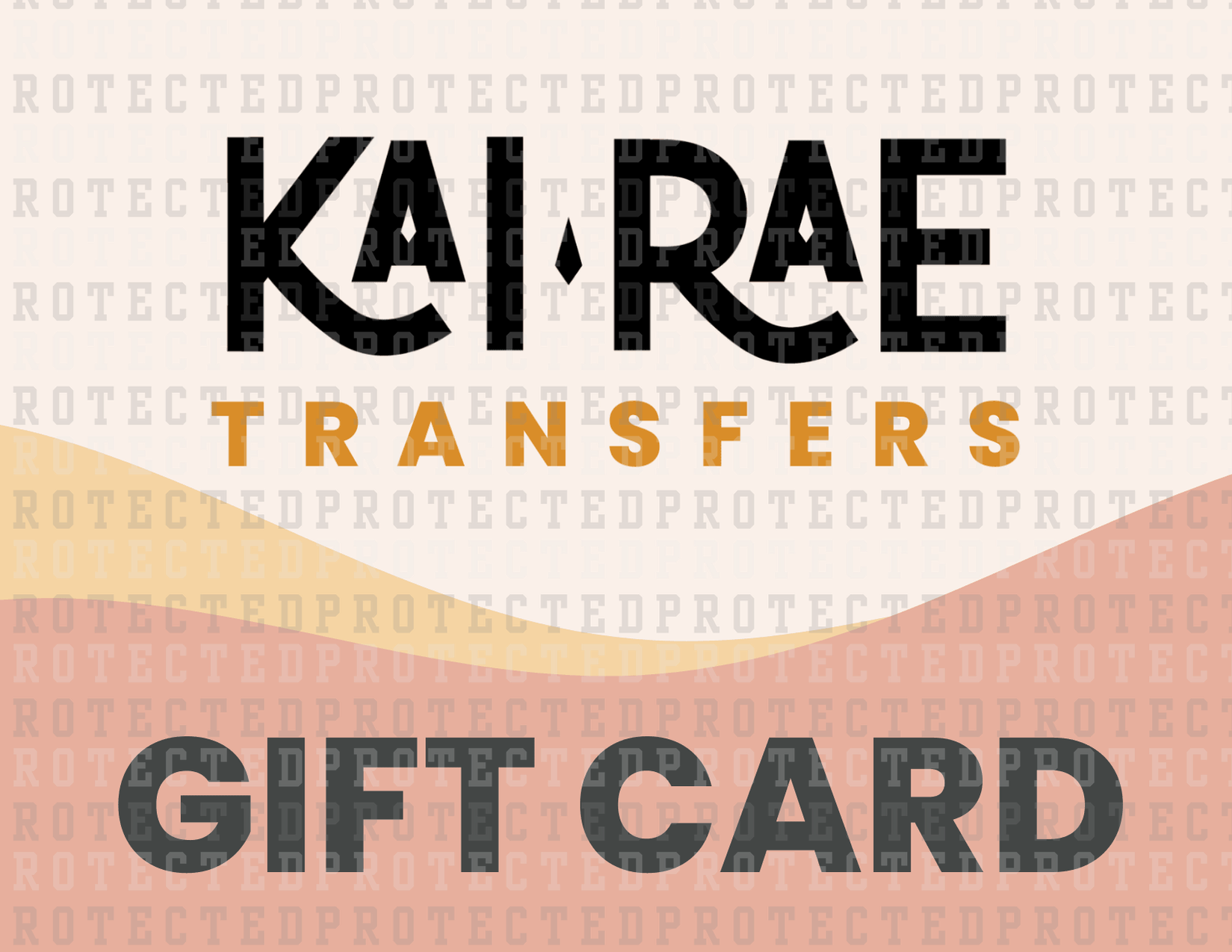KAI RAE TRANSFERS DIGITAL GIFT CARD - KAI RAE TRANSFERS