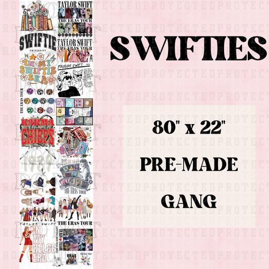 SWIFTIES - 22" x 80" PRE-MADE GANG