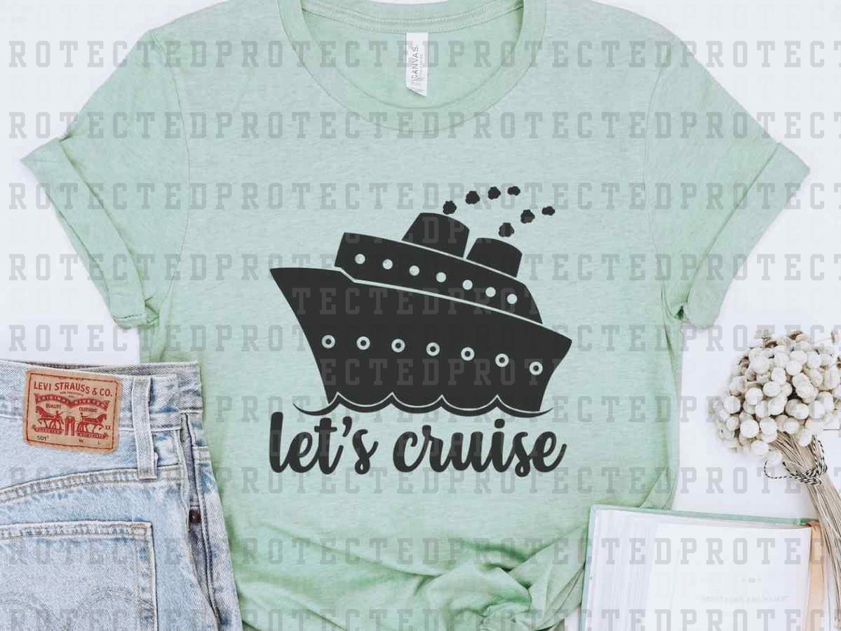 LET'S CRUISE *SINGLE COLOR* - DTF TRANSFER