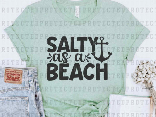 SALTY AS A BEACH *SINGLE COLOR* - DTF TRANSFER