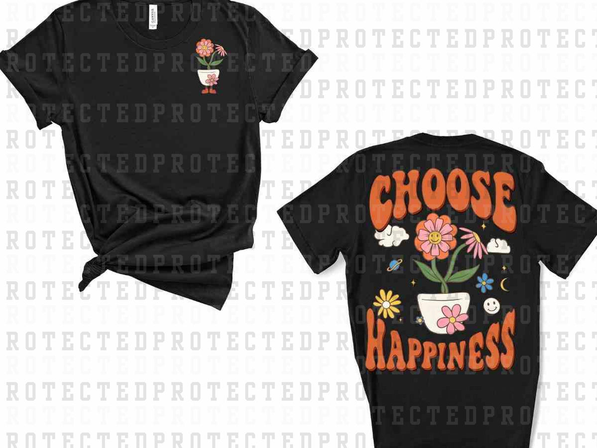 CHOOSE HAPPINESS (FRONT/BACK)- DTF TRANSFER