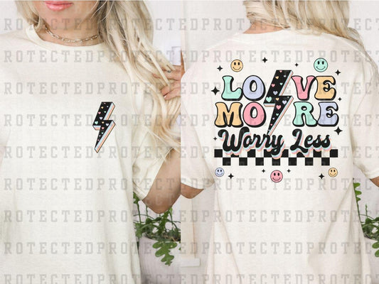 LOVE MORE WORRY LESS (POCKET/BACK) - DTF TRANSFER