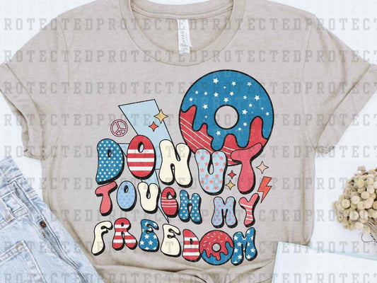 DONUT TOUCH MY FREEDOM - DTF TRANSFER