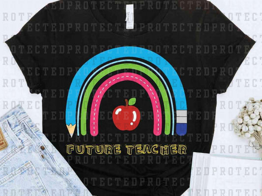 FUTURE TEACHER RAINBOW - DTF TRANSFER