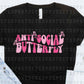 ANTI SOCIAL BUTTERFLY PINK - DTF TRANSFER