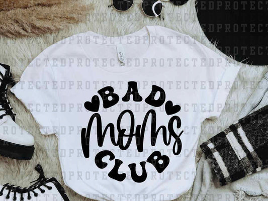 BAD MOMS CLUB *SINGLE COLOR* - DTF TRANSFER