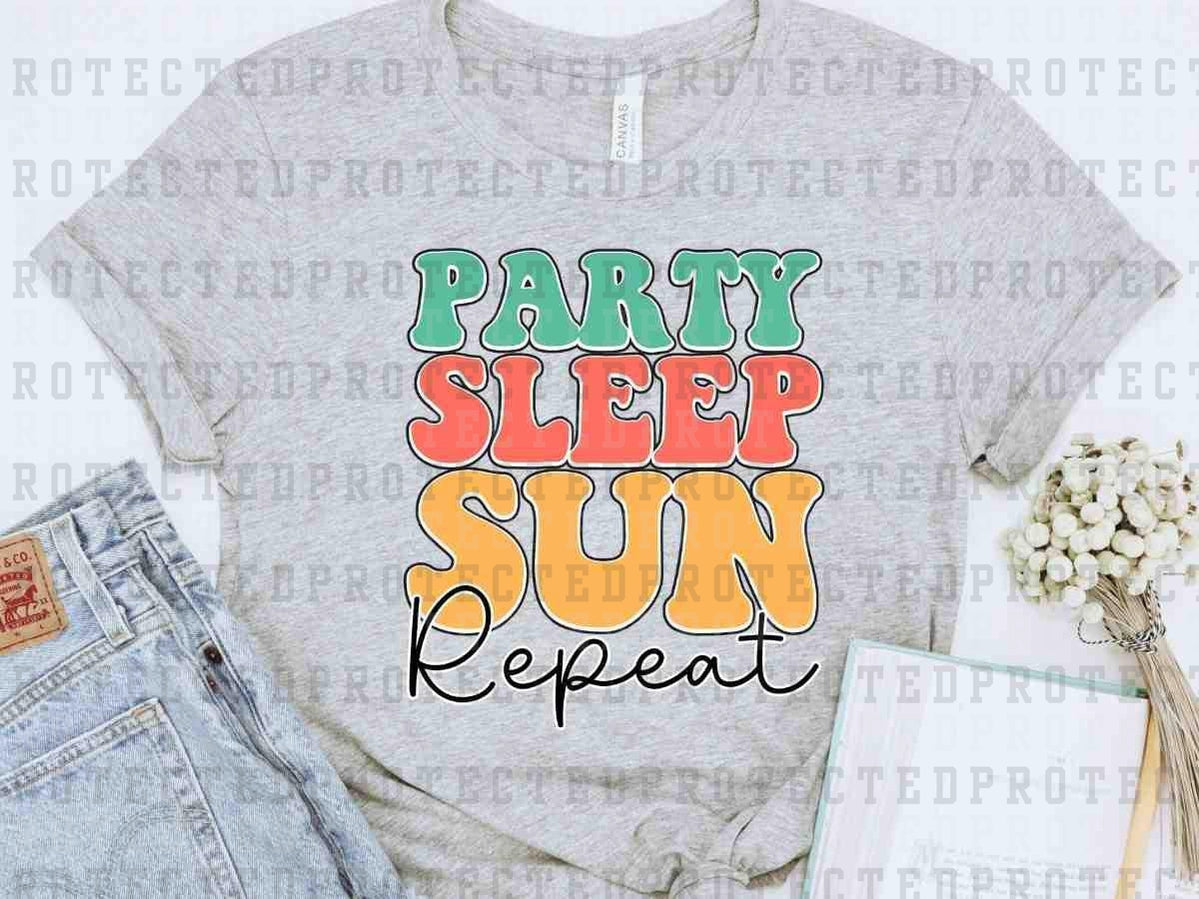 PARTY SLEEP SUN REPEAT - DTF TRANSFER