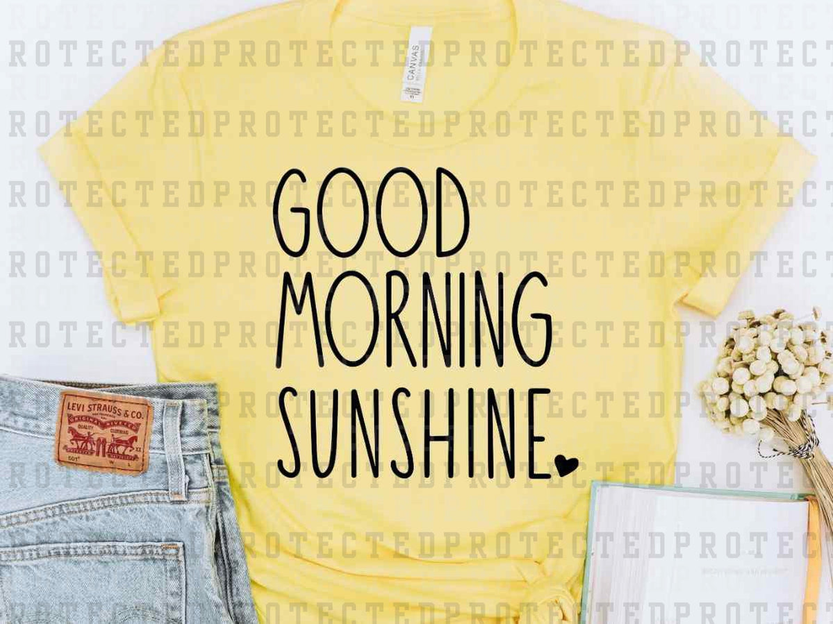 GOOD MORNING SUNSHINE *SINGLE COLOR* - DTF TRANSFER