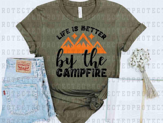 LIFE IS BETTER BY THE CAMPFIRE - DTF TRANSFER