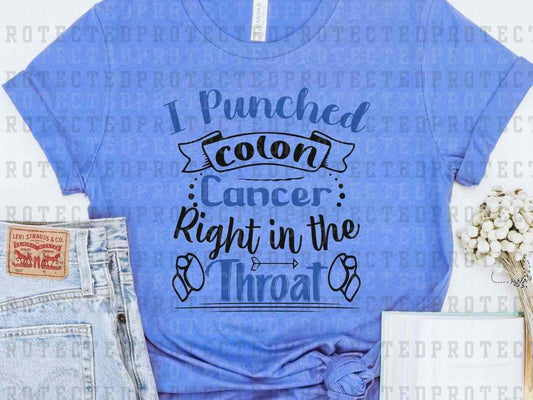 I PUNCHED COLON CANCER - DTF TRANSFER