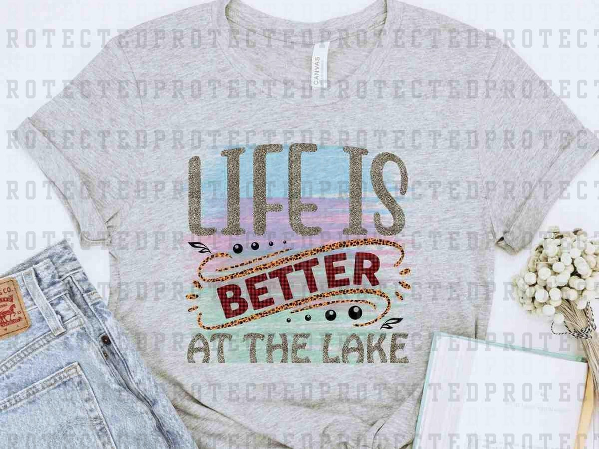 LIFE IS BETTER AT THE LAKE - DTF TRANSFER
