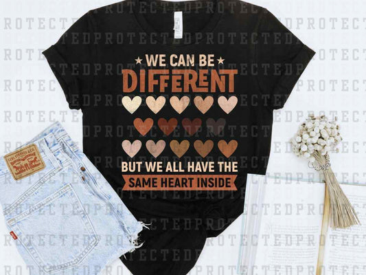 WE CAN BE DIFFERENT - DTF TRANSFER