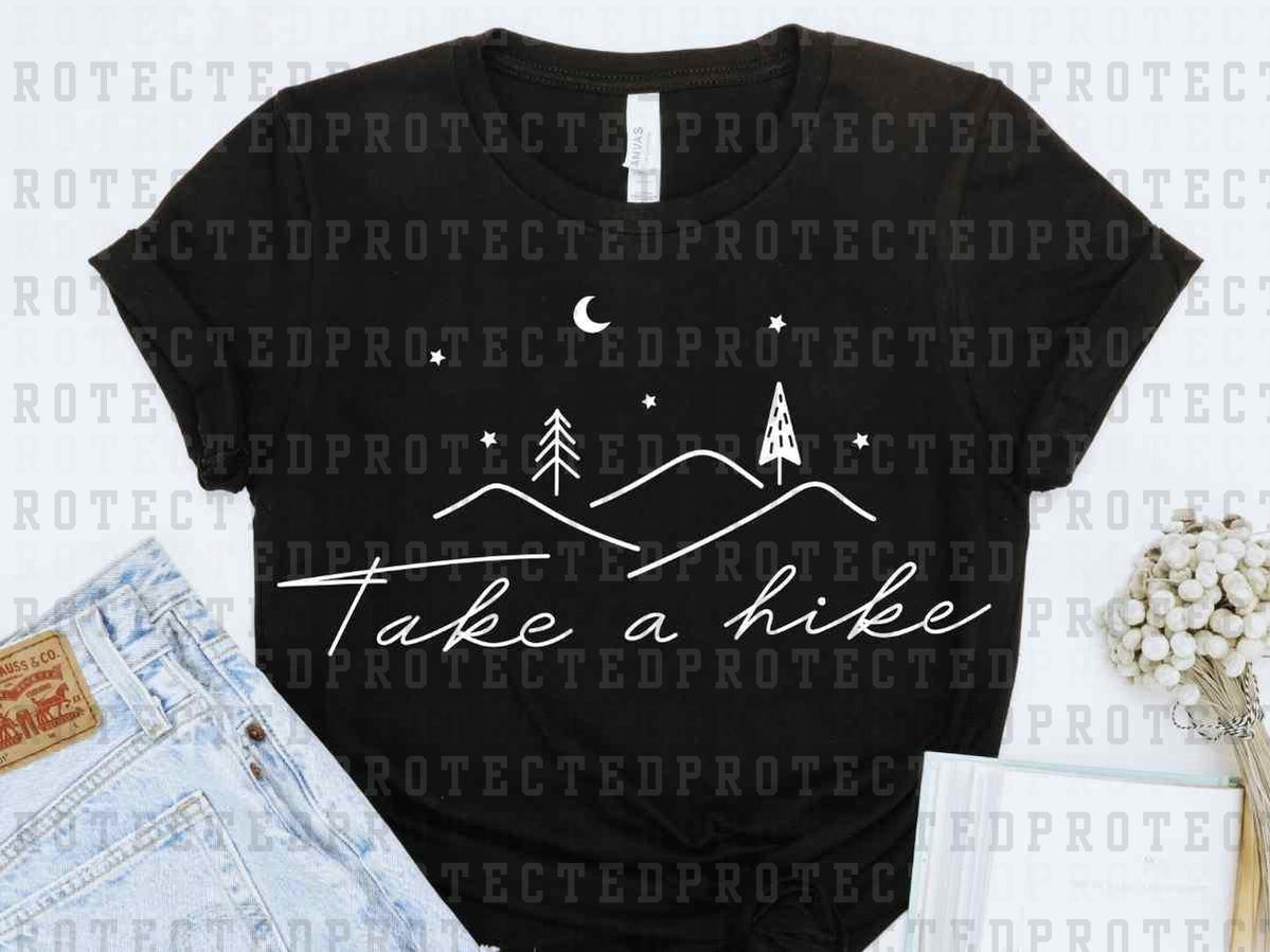 TAKE A HIKE *SINGLE COLOR* - DTF TRANSFER