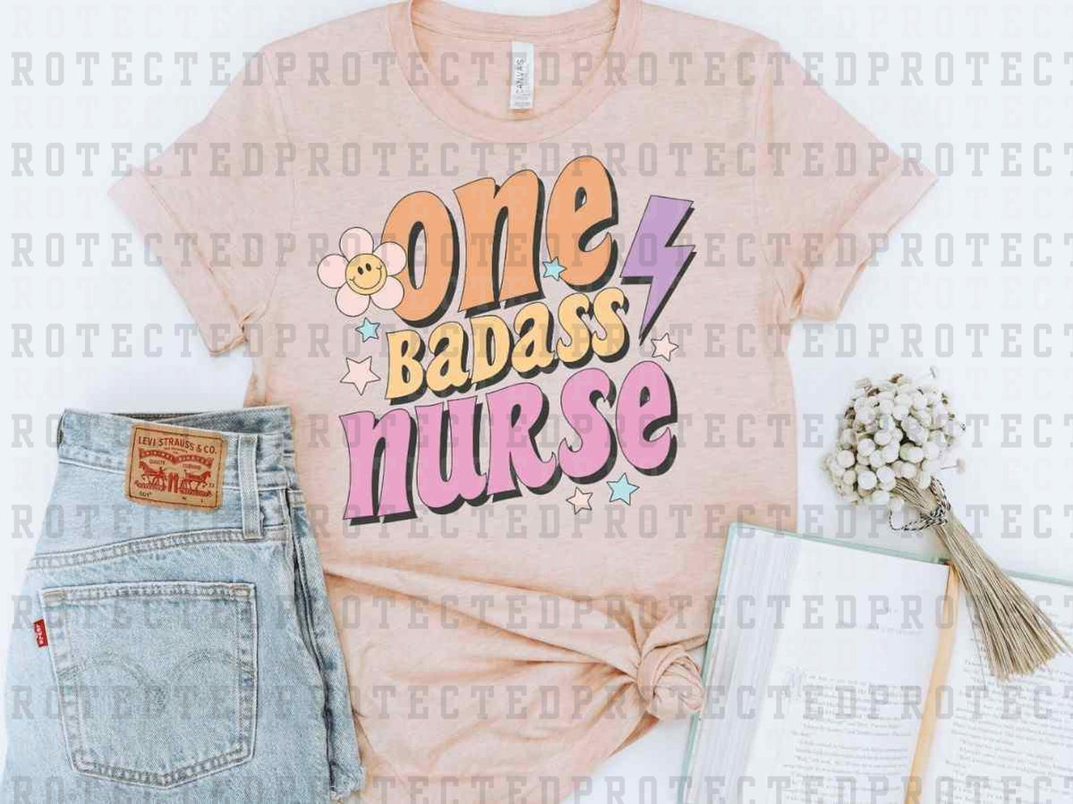 ONE BAD ASS NURSE - DTF TRANSFER